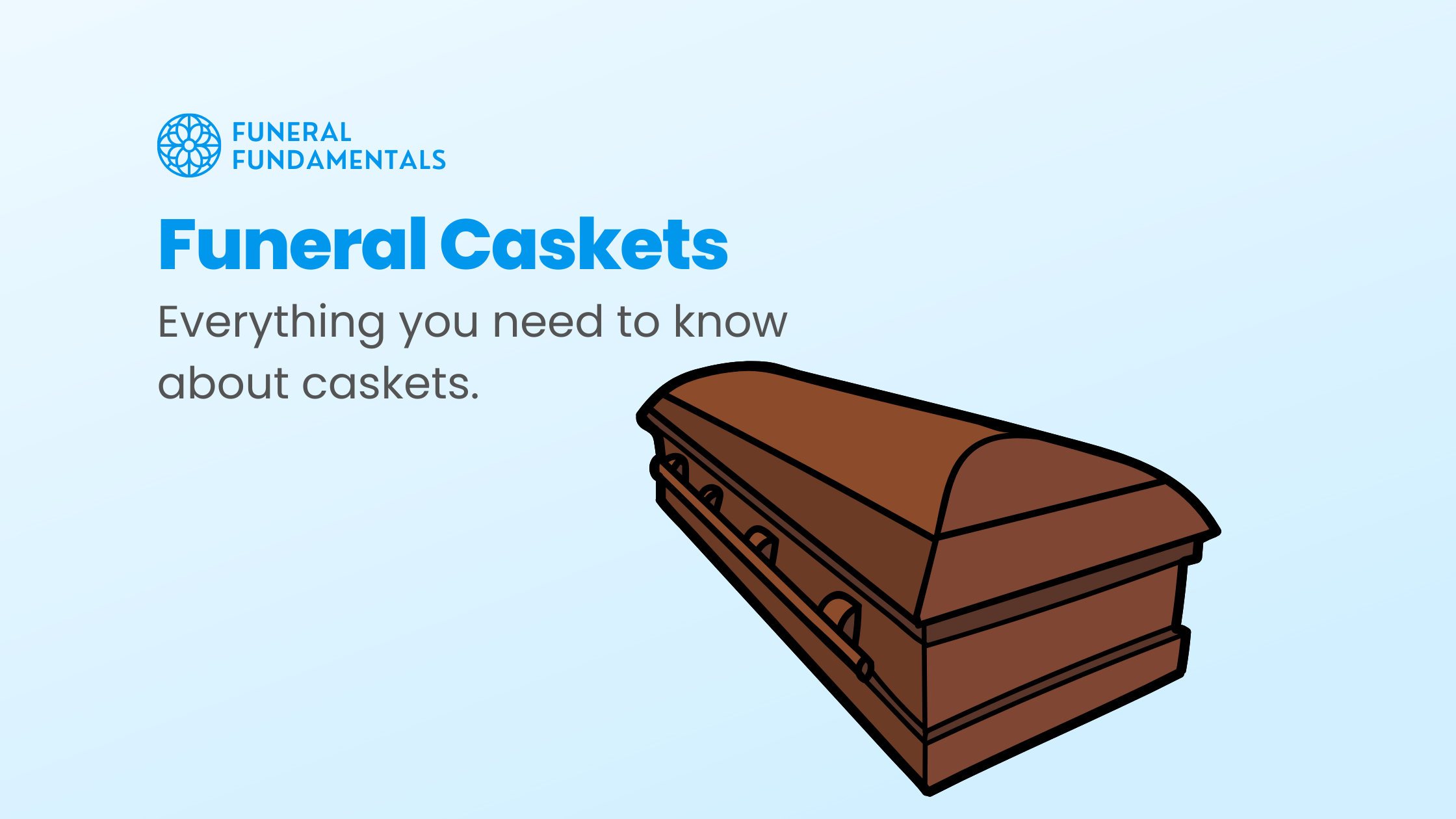 Funeral Casket Everything You Need To Know About Caskets