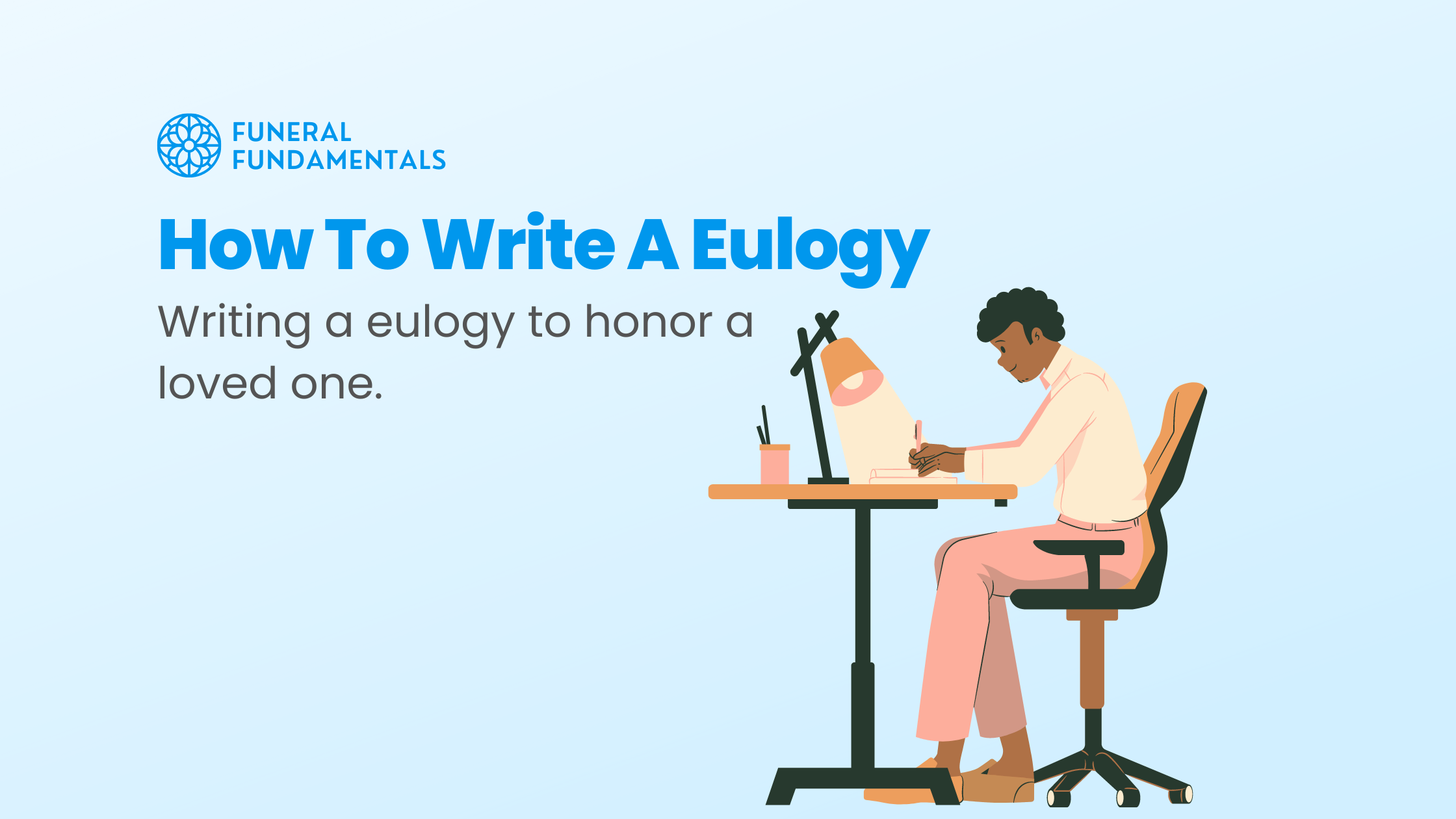 How To Write A Eulogy That Honors Your Loved One's Life