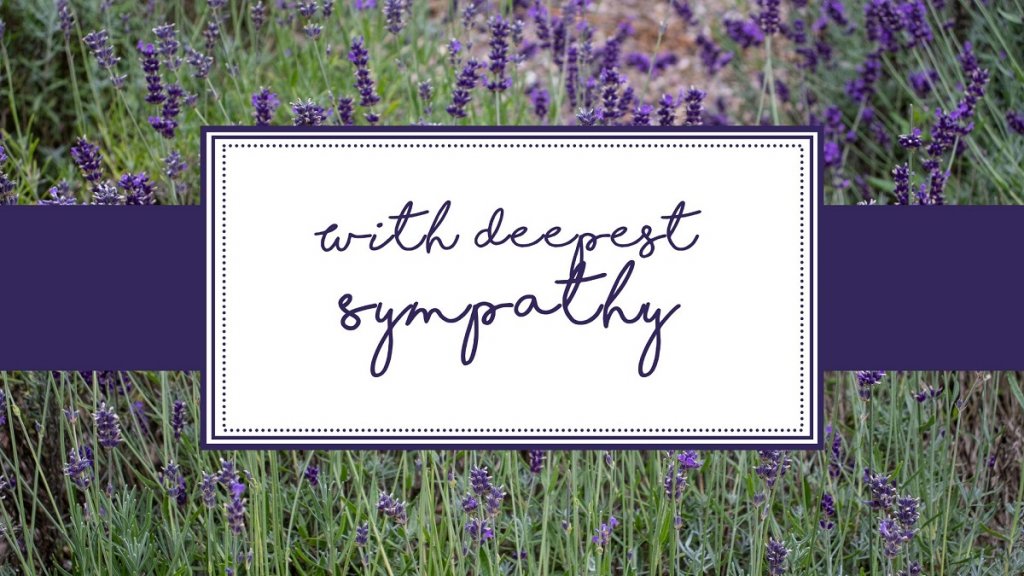 With deepest sympathy