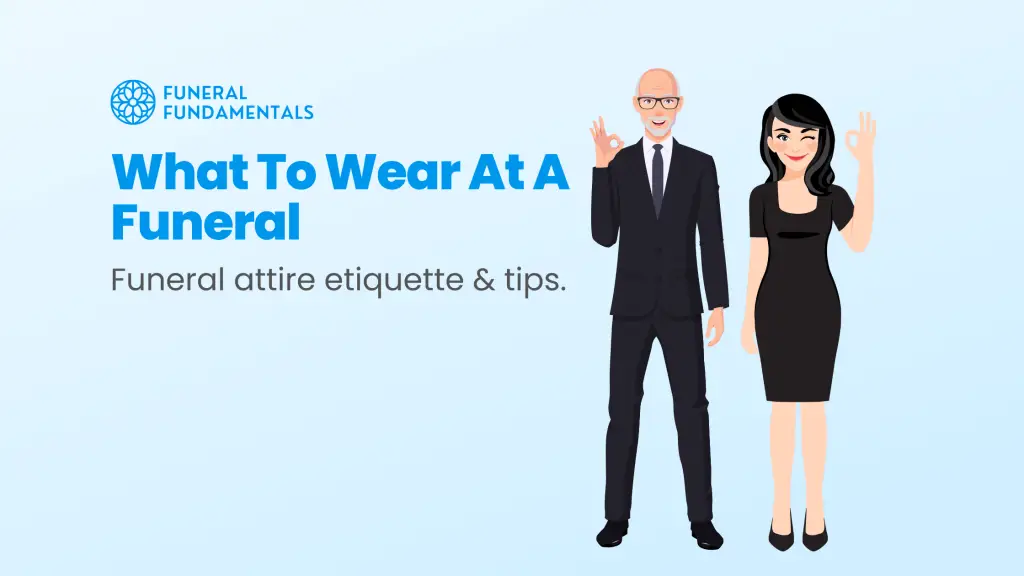 What To Wear To A Funeral Ultimate Guide To Funeral Attire
